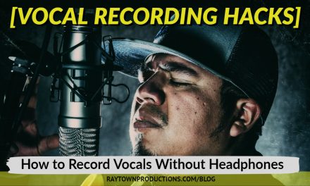 [Recording Hack] How to Record Vocals Without Headphones