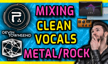 ULTIMATE Guide to MIXING CLEAN VOCALS for METAL and ROCK [Like Periphery, Tesseract]